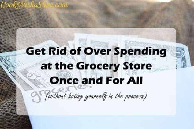 Get rid of over spending at the grocery store