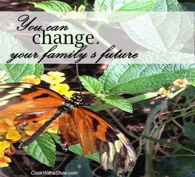 you can change your family future