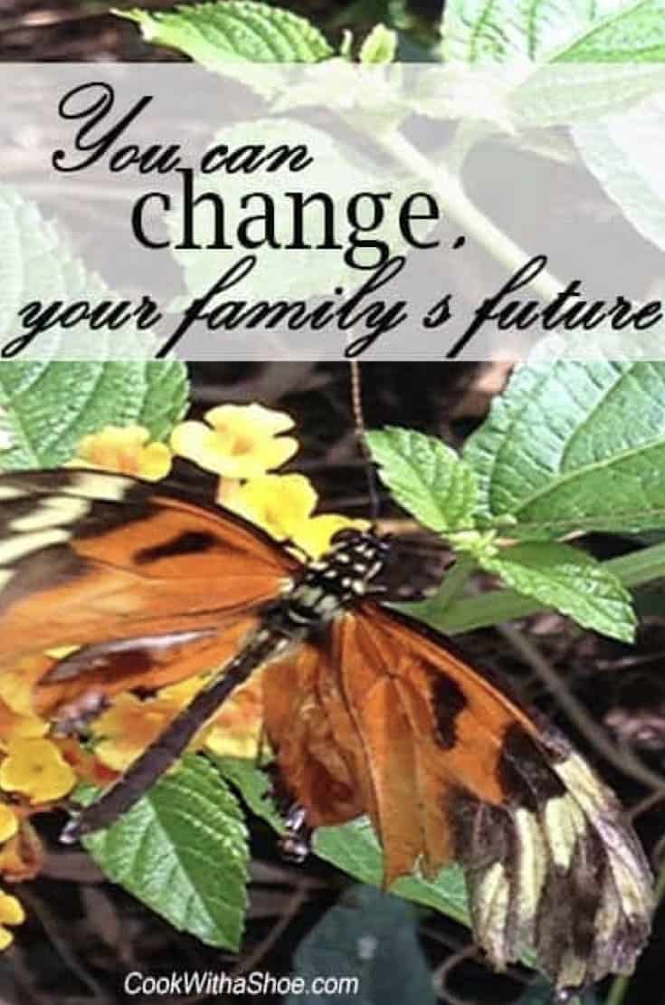 You can change your family’s future