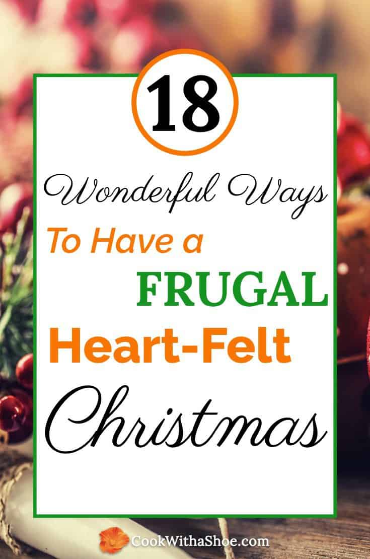 18 Wonderful Ways To Have a Frugal Heart-felt Christmas 2