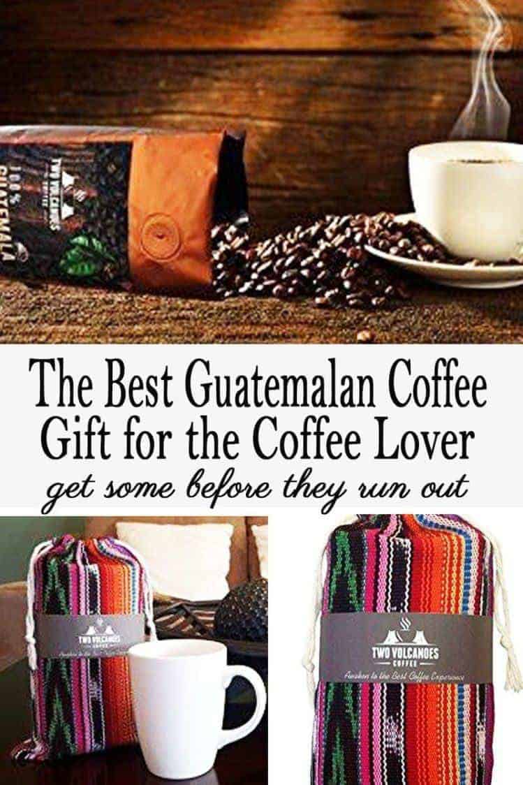 The Best Guatamalan Coffee Gift for the Coffee Lover