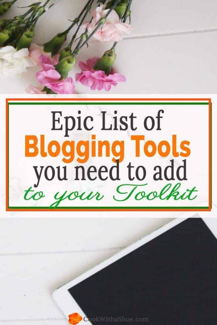 Do you have all these AWESOME tools for building your blogging business? Check them out NOW! |Cook With a Shoe
