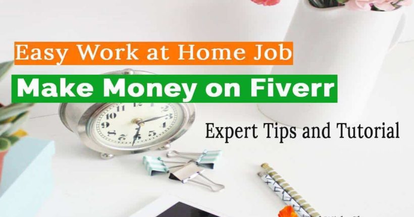 How to Make Easy Money on Fiverr: Tips From an Expert