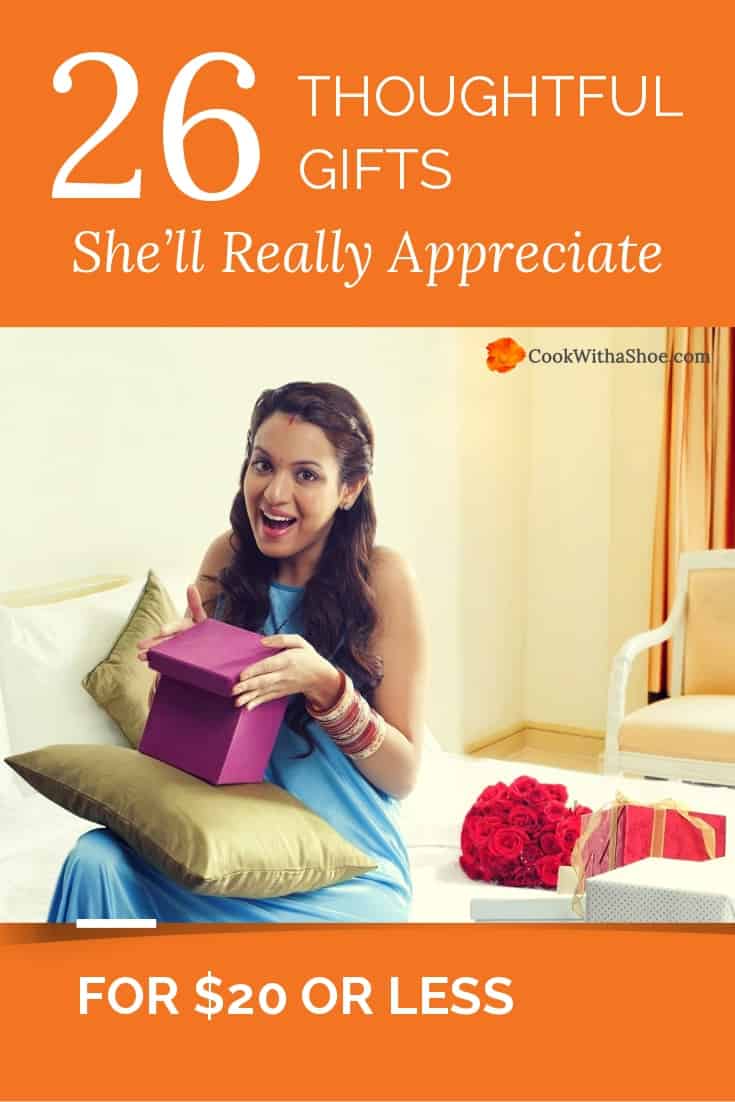 Inside: Give your best girlfriend or lady in your life a thoughtful gift to appreciate the beauty she brings to your life. Bonus: These special gifts for her are budget friendly - cost $20 or less but will make her feel like a million bucks. #gifts #frugalgifts #giftsforher #women #christmasgifts #birthdaygifts #mothersday #giftsfor$20 | Cook With a Shoe