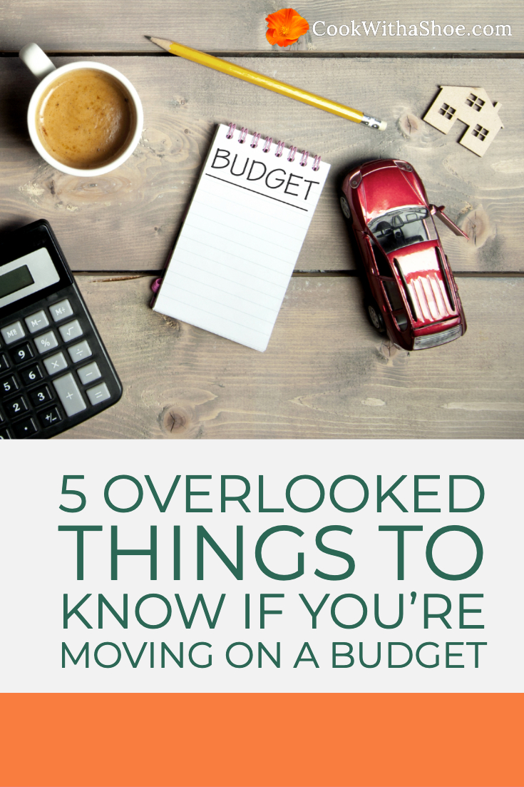 Moving on a budget? 4 surprise expenses to plan for so you don’t get broadsided by unexpected bills and be forced to scramble to come up with the cash. #moving #budget #movingexpenses #rentalhome | Cook With a Shoe