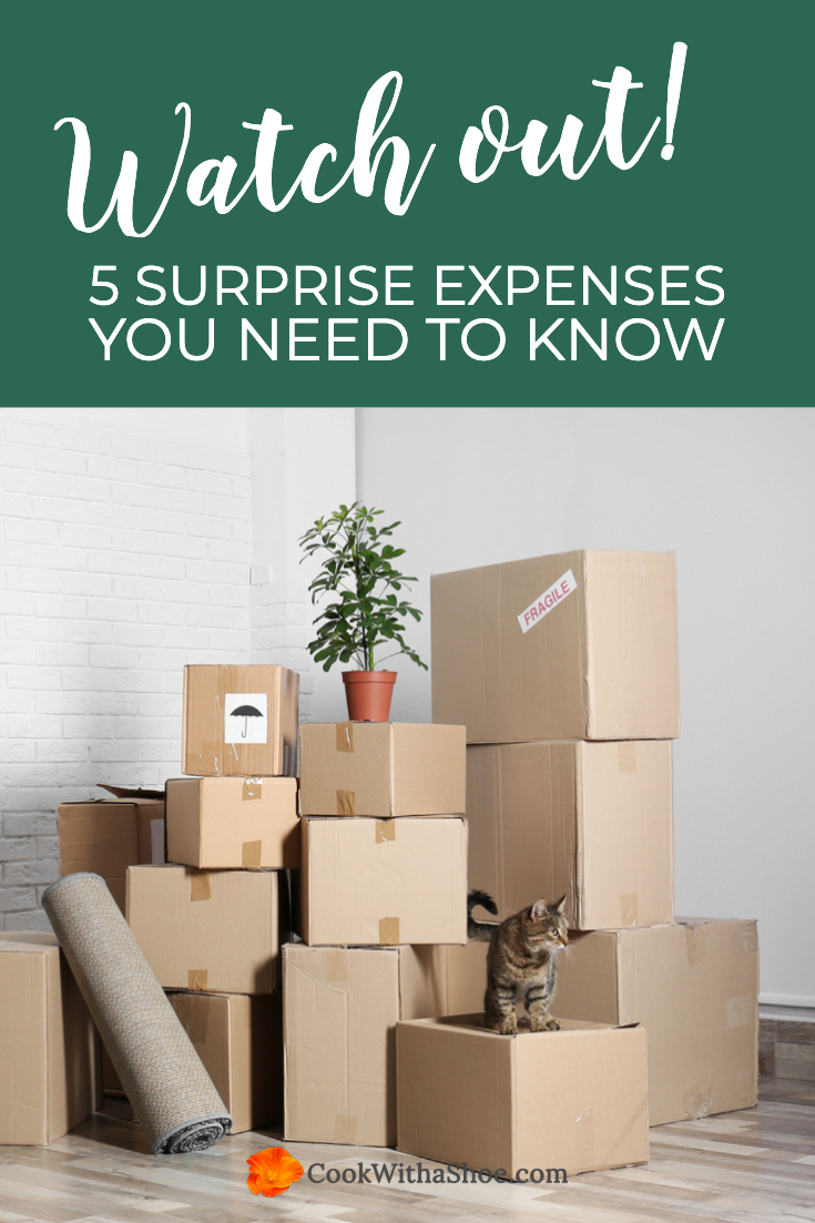 Moving on a budget? 4 surprise expenses to plan for so you don’t get broadsided by unexpected bills and be forced to scramble to come up with the cash. #moving #budget #movingexpenses #rentalhome | Cook With a Shoe