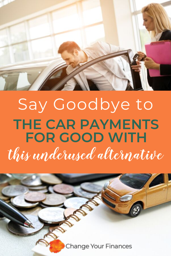 Say Goodbye to Car Payments Once and for All When You Use The Power of Cash