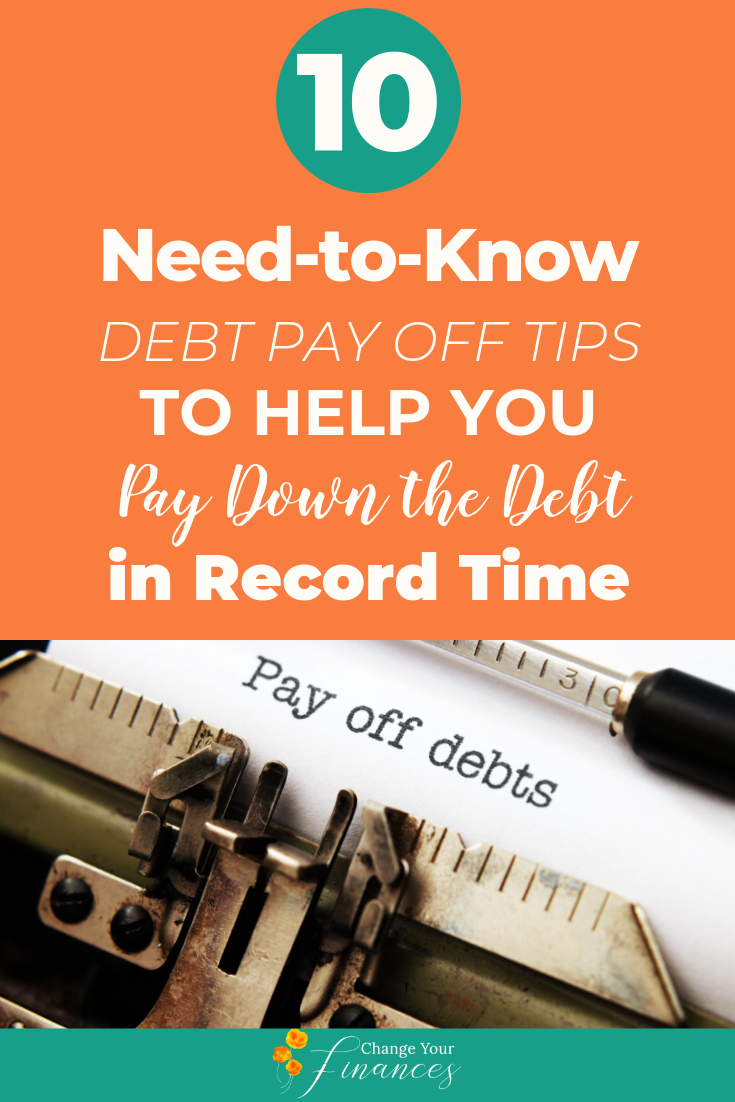 These 10 debt pay off tips will help you get started and reduce the overwhelm around knowing how to pay off debt  #debtpayoff #debt #tipstopayoffdebt | Change Your Finances