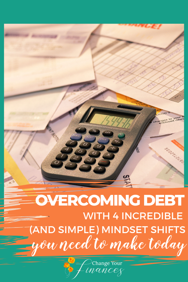 Stop repeating the same ol' cycle of debt and become an overcomer once and for all. 4 simple and powerful hacks to change your mindset about debt once and for all. #debtpayoff #debtsnowball #getoutofdebt #howtopayoffdebt | Change Your Finances