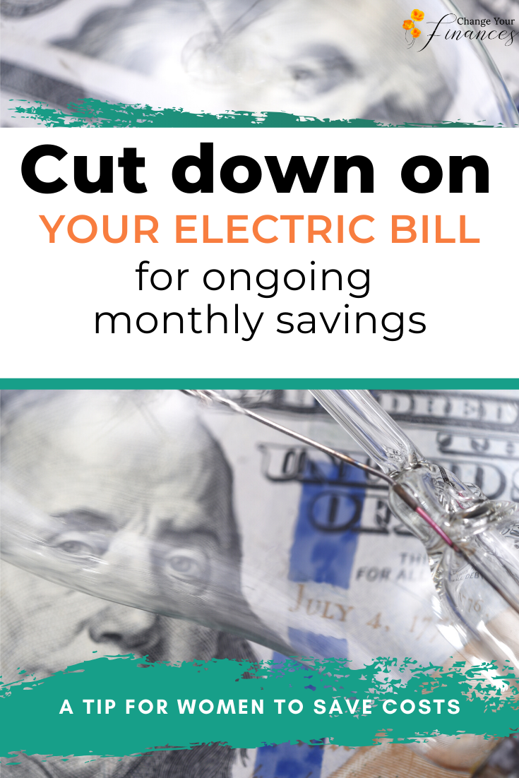 Cut down your electric bill a simple tip for the woman of the house to implement for ongoing monthly savings